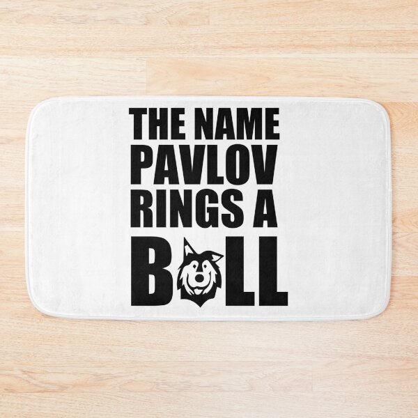Item preview, Does The Name Pavlov Ring A Bell        designed and sold by FeatherFamily.