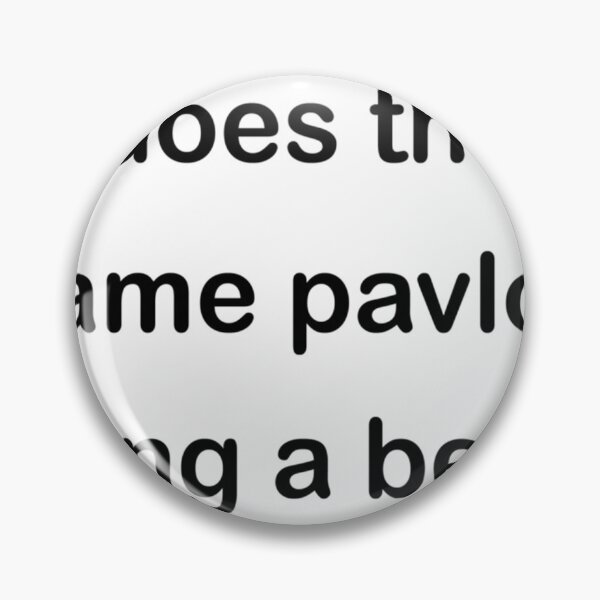 Item preview, does the name pavlov ring a bell    designed and sold by FeatherFamily.
