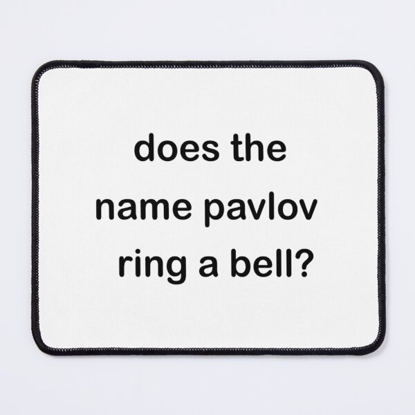 Item preview, does the name pavlov ring a bell    designed and sold by FeatherFamily.