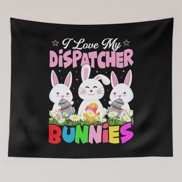 Item preview, I Love My Dispatcher Bunnies designed and sold by WildChildViolet.