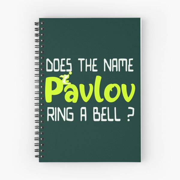 Item preview, Does The Name Pavlov Ring A Bell , behavioutism, dog lovers, dog owners, behaviourism, behavi designed and sold by FeatherFamily.