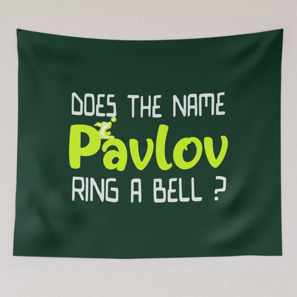 Item preview, Does The Name Pavlov Ring A Bell , behavioutism, dog lovers, dog owners, behaviourism, behavi designed and sold by FeatherFamily.