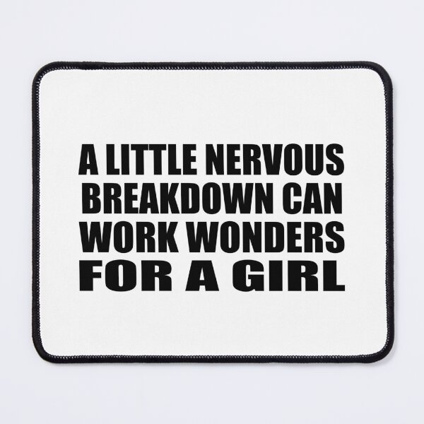 Item preview, a little nervous breakdown can work wonders for a girl designed and sold by Colorfulandfun.