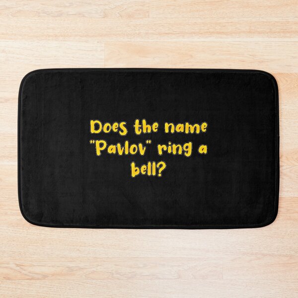 Item preview, Does the name pavlov ring a bell Essential    designed and sold by FeatherFamily.