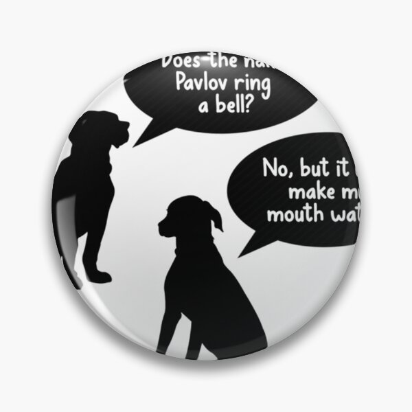 Item preview, Does The Name Pavlov Ring A Bell Funny Pavlov_s Dog    designed and sold by FeatherFamily.