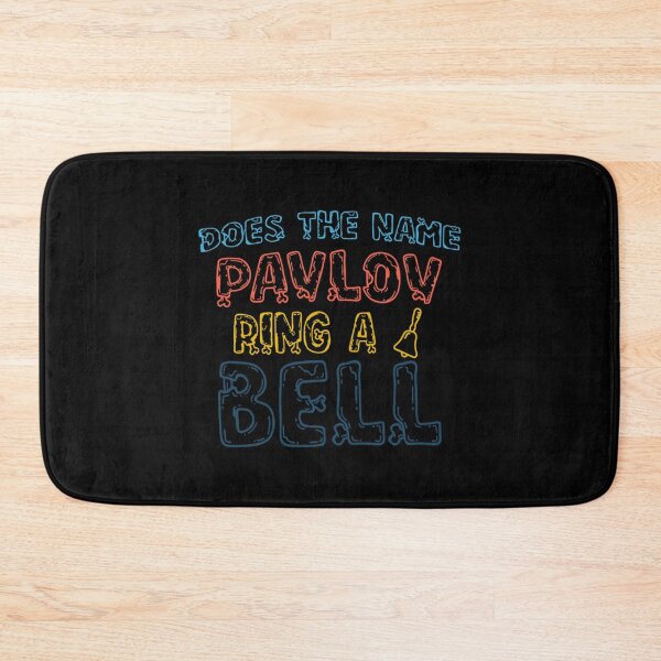 Item preview, does the name pavlov ring a bell funny psychologist pun     designed and sold by FeatherFamily.