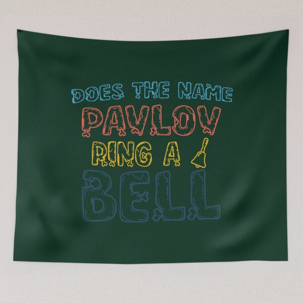 Item preview, does the name pavlov ring a bell funny psychologist pun     designed and sold by FeatherFamily.