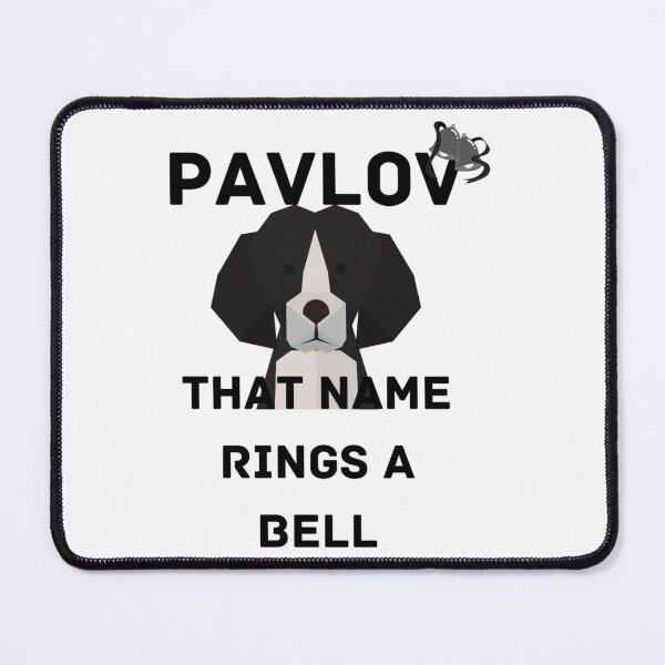 Item preview, Pavlov that name rings a bell Classic designed and sold by FeatherFamily.