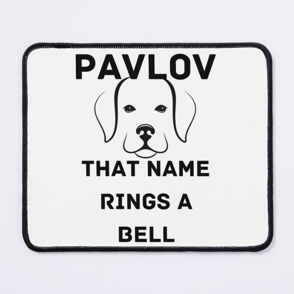 Item preview, pavlov that name rings a bell Essential  designed and sold by FeatherFamily.