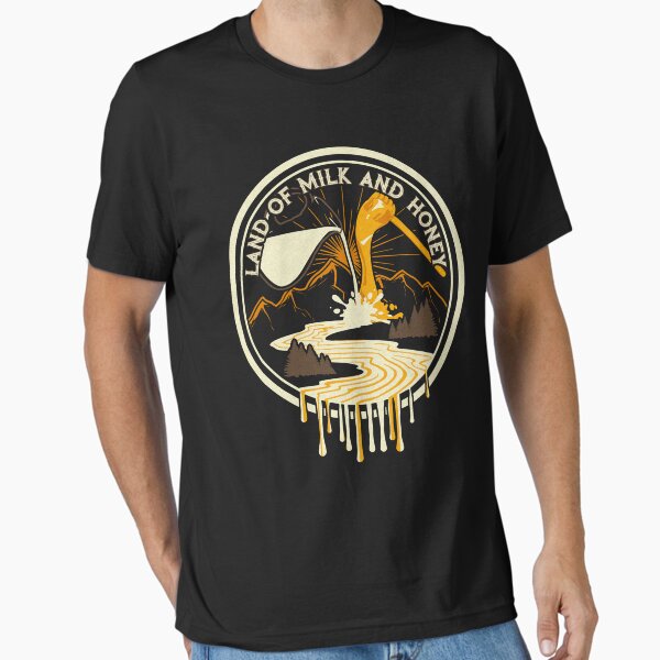 Land Of Milk And Honey Essential T-Shirt