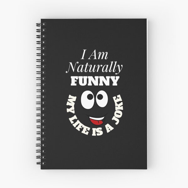 Item preview,   I Am Naturally Funny My Life Is A Joke designed and sold by yassminishop.