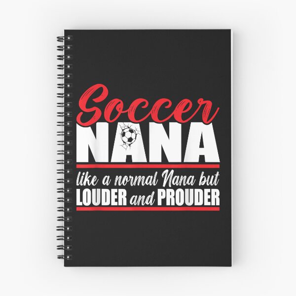 Item preview, Soccer Nana Louder and Prouder. Soccer Grandma designed and sold by Mitzi12312.