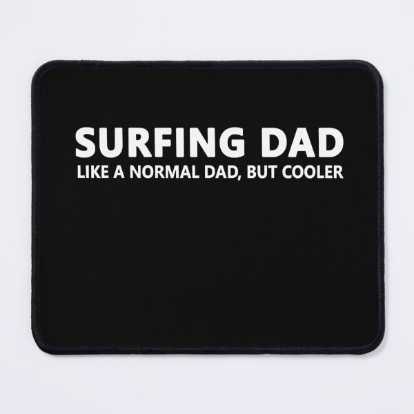 Item preview, Surfing Dad Surfer Father Surf Dad designed and sold by ShaneGuzman.