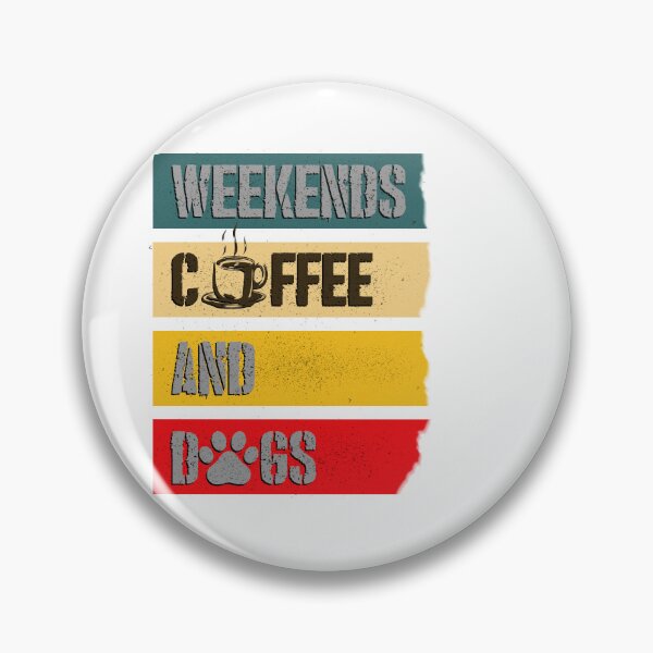 Item preview, Weekends, Coffee and Dogs designed and sold by HellsJanitor.