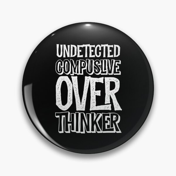 Item preview, Undetected Compulsive Over Thinker aka ADHD, Anxiety Disorder, Attention Deficit Hyperactive Disorder designed and sold by MJDezigns.