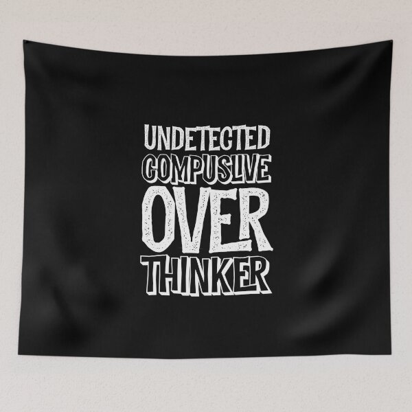 Item preview, Undetected Compulsive Over Thinker aka ADHD, Anxiety Disorder, Attention Deficit Hyperactive Disorder designed and sold by MJDezigns.