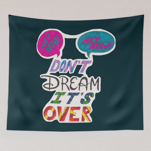 Item preview, Don_t Dream It_s Over   designed and sold by CloauGnoai.