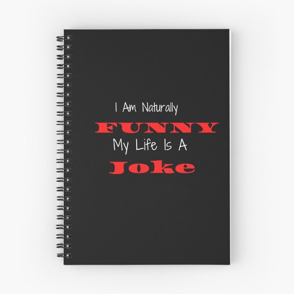 Item preview,   I Am Naturally Funny My Life Is A Joke designed and sold by yassminishop.