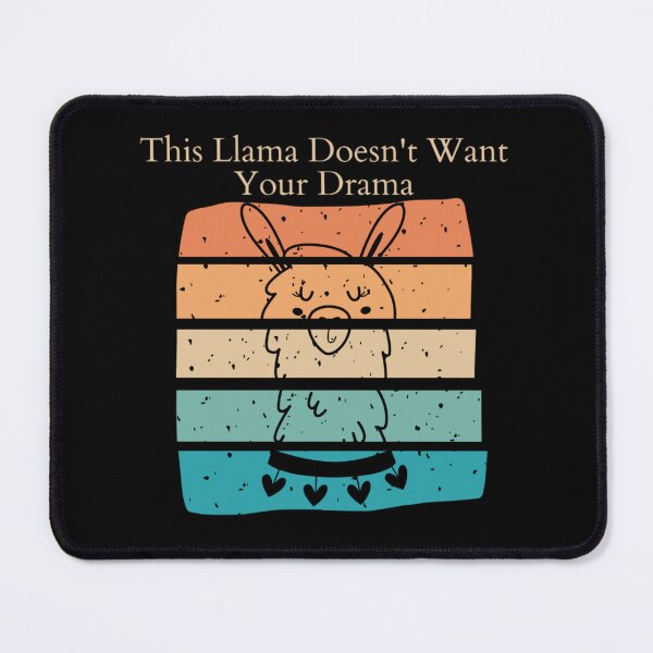 Item preview,  This llama doesn't want your drama designed and sold by Douniaya.