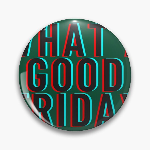 Item preview, Funny What A Good Friday, for Friday , funny Time, Easter Day 2022, Gifts           designed and sold by Willowandmay.