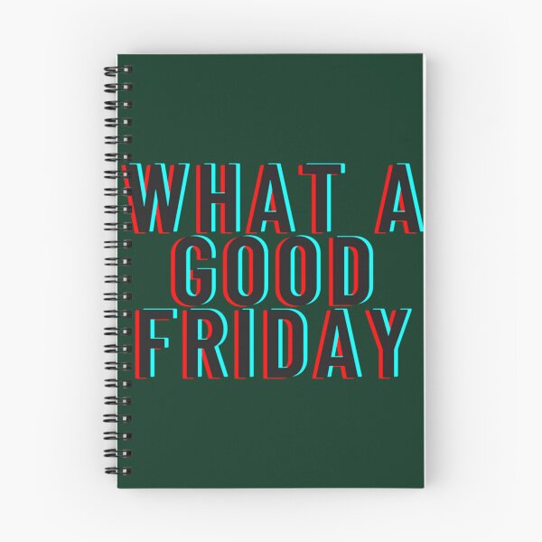 Item preview, Funny What A Good Friday, for Friday , funny Time, Easter Day 2022, Gifts           designed and sold by Willowandmay.