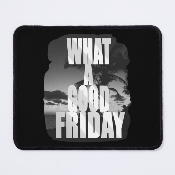 Item preview, What A Good Friday designed and sold by Willowandmay.