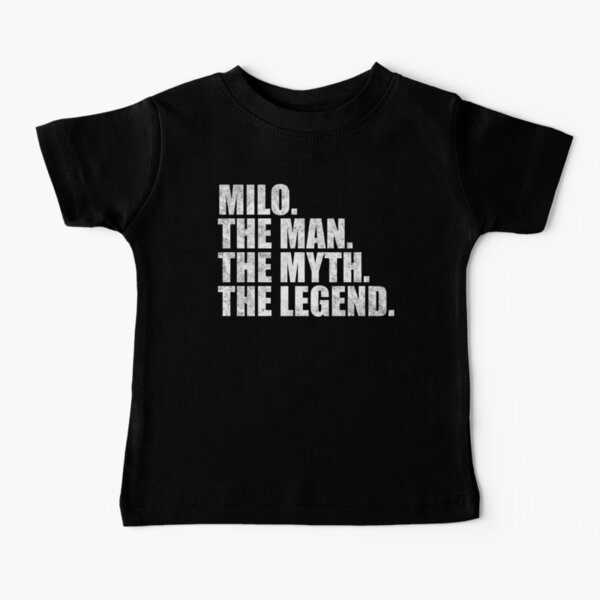 Item preview, Milo Name Milo The Man The Myth The legend designed and sold by Teelogic.