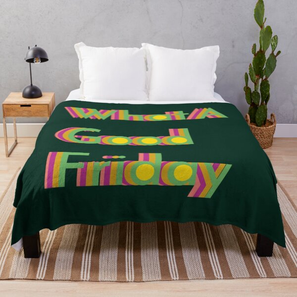 Item preview, what a good friday               designed and sold by Willowandmay.