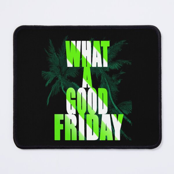 Item preview, What A Good Friday designed and sold by Willowandmay.