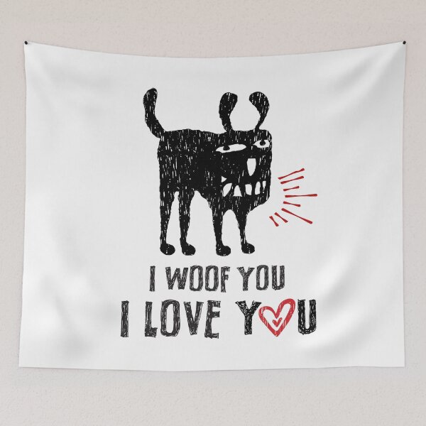 Item preview, I woof you I love you designed and sold by contegaga.