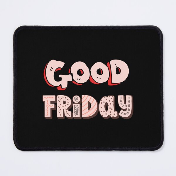 Item preview, What a good Friday Design designed and sold by Willowandmay.