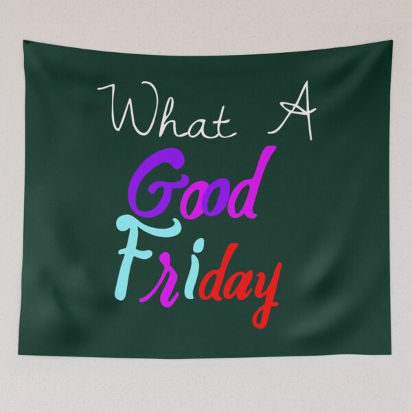 Item preview, What A Good Friday Design   Easter  Friday Easter    designed and sold by Willowandmay.