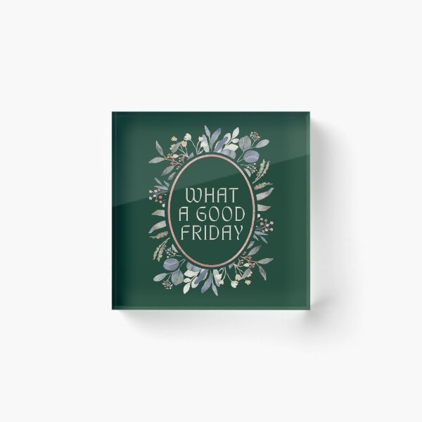 Item preview, What A Good Friday Floral 2022 Trending Palm Sunday   designed and sold by Willowandmay.