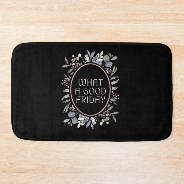 Item preview, What A Good Friday Floral 2022 Trending Palm Sunday   designed and sold by Willowandmay.