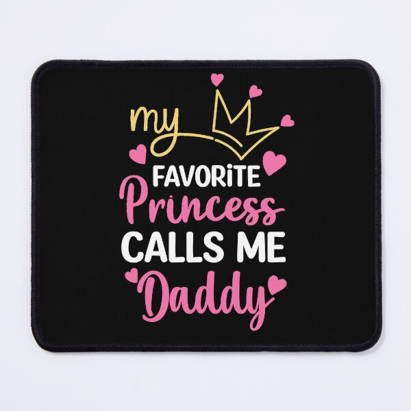 Item preview, Funny Fathers Day: My Favorite Princess Calls Me Daddy, Fathers Day Gift From Princess designed and sold by AMINE  ★★★★★.