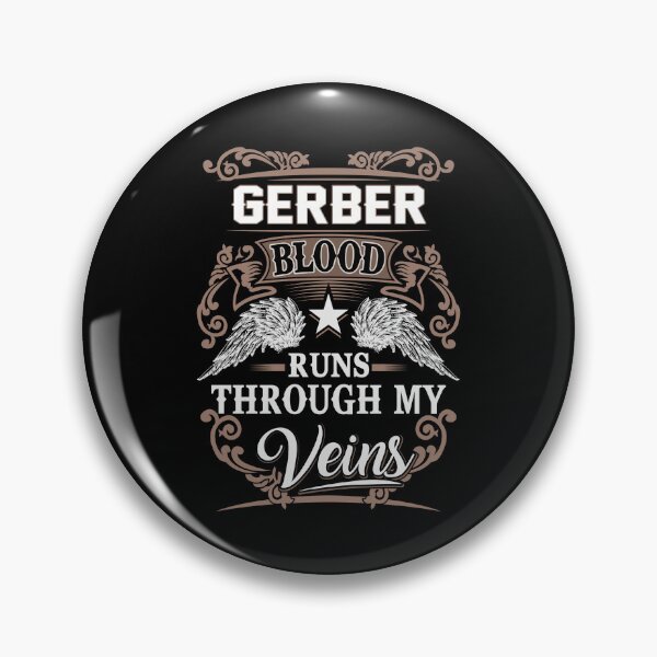 Item preview, Gerber Name T Shirt - Gerber Blood Runs Through My Veins  Gift Item Tee designed and sold by rolandchel.