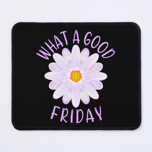 Item preview, What A Good Friday, Good Friday Quote With Aster Flower Illustration designed and sold by Willowandmay.