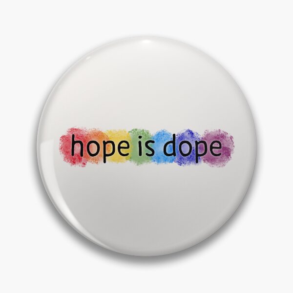 Item preview, Hope is dope, Humor, Rainbow, Motivational, Faith, Love, Funny, Sayings, Quotes, designed and sold by boom-art.
