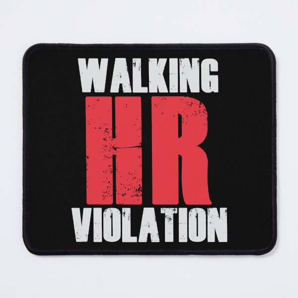 Item preview, Walking HR Violation designed and sold by ZombieNinjas.
