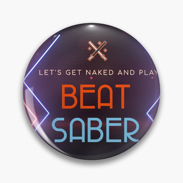 Item preview, Let's Get Naked and Play Beat Saber designed and sold by PrettyDanny.