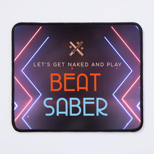 Item preview, Let's Get Naked and Play Beat Saber designed and sold by PrettyDanny.