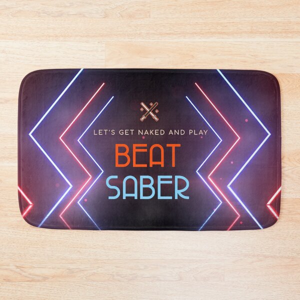 Item preview, Let's Get Naked and Play Beat Saber designed and sold by PrettyDanny.