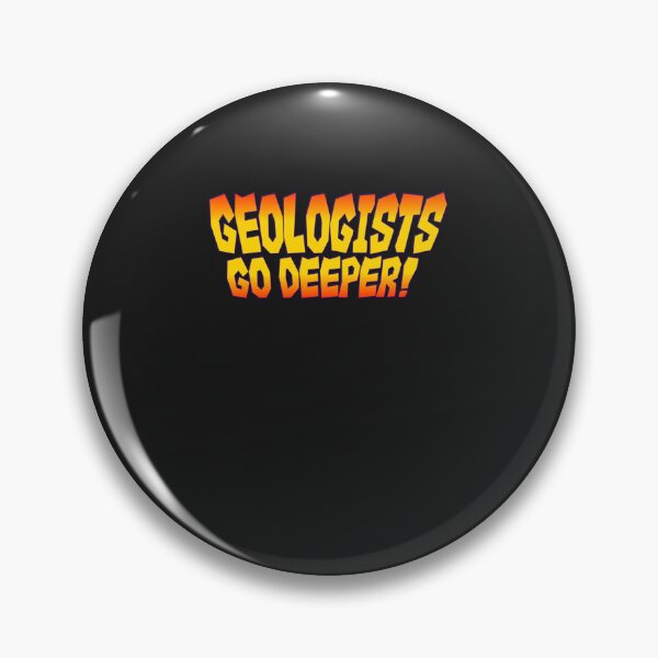 Item preview, Geologists Go Deeper! T-Shirt designed and sold by AlexandraHan1.