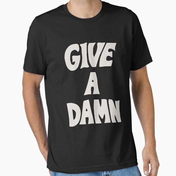 Item preview, Give A Damn As Worn By Alex Turner White T-Shirt designed and sold by AlexandraHan1.