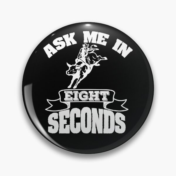 Item preview, Ask Me In 8 Seconds Bull Rider Rodeo Wrangler Cowboy Gear designed and sold by DynamicDesign.