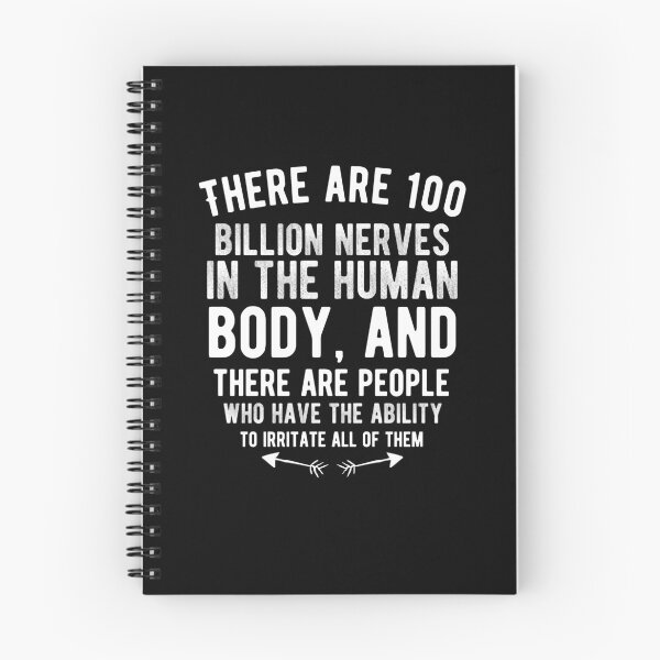 Item preview, There are 100 billion nerves in the human body Funny Saying designed and sold by Quotes ⭐⭐⭐⭐⭐.