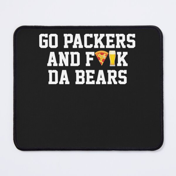 Item preview, Go packers and fuck da bears T-Shirt designed and sold by AlexandraHan1.