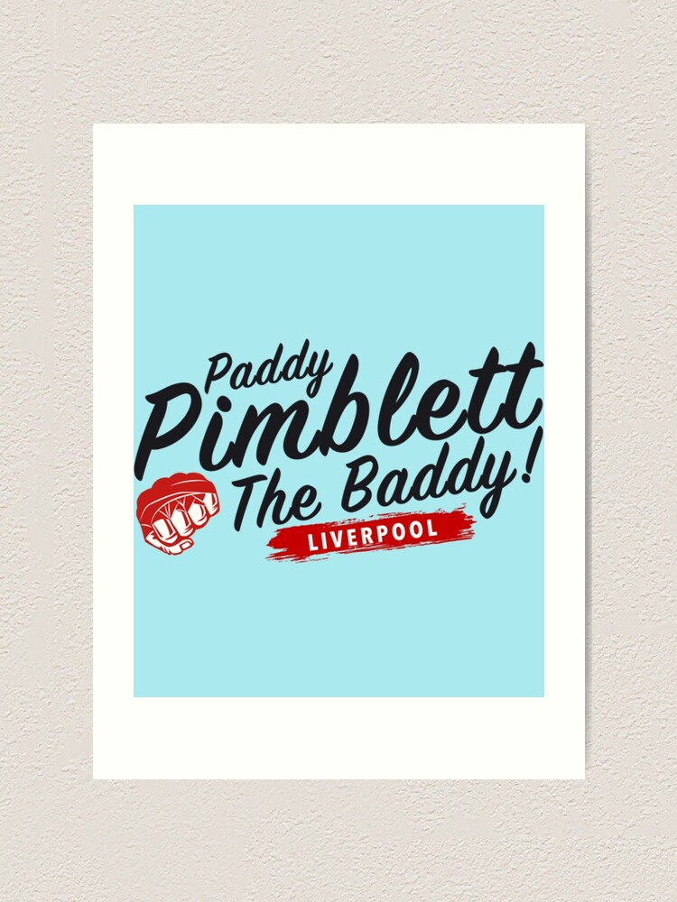"Paddy Pimblett The Baddy Liverpool " Art Print for Sale by