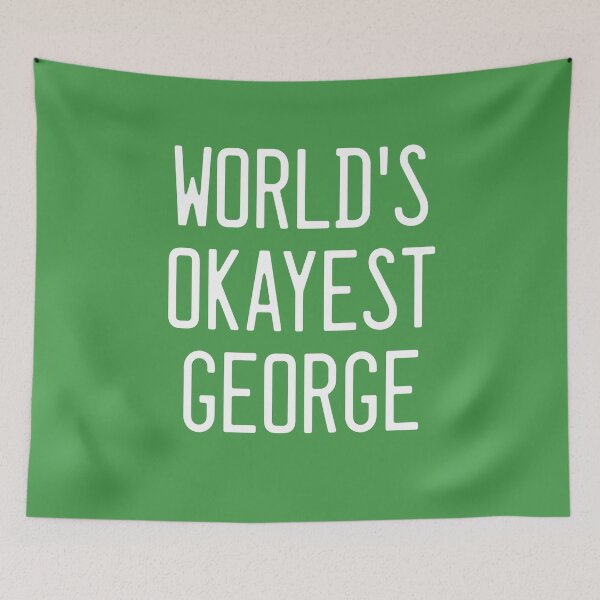 Item preview, World's Okayest George designed and sold by TimespunThreads.