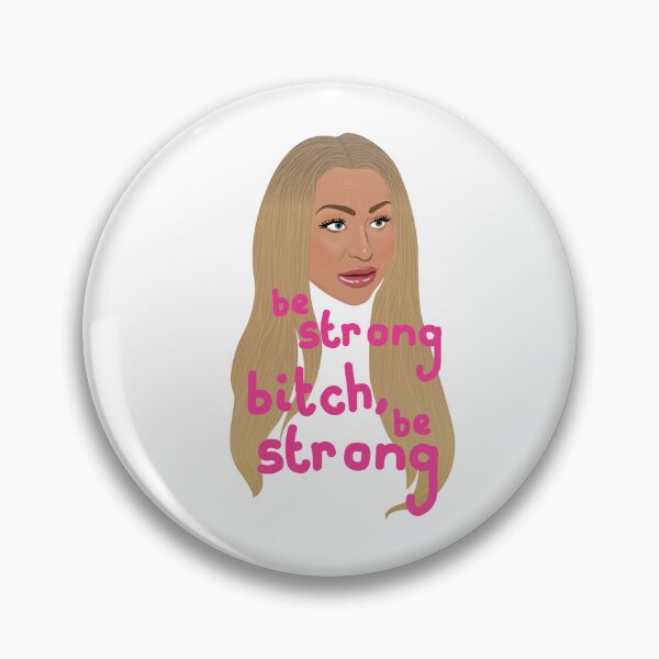 Item preview, Darcey Silva - 90 Day Fiance - Be Strong Bitch Be Strong designed and sold by ponychops.